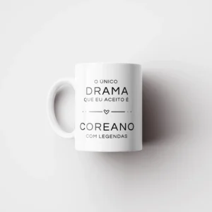 Caneca "No Drama" Coreano