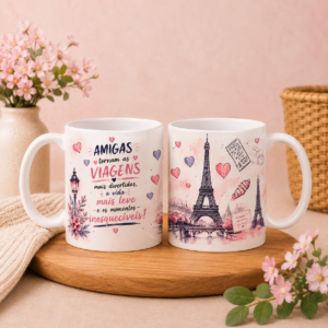 Caneca Amigas Tornam as Viagens Mais Divertidas