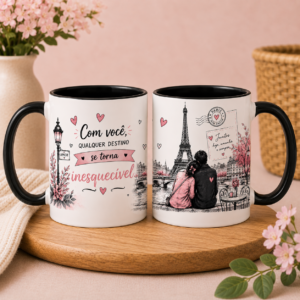 Caneca Com Você, Qualquer Destino Se Torna Inesquecível